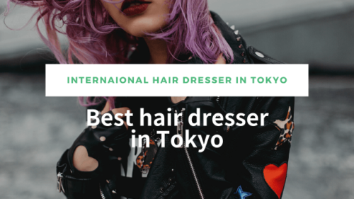 Best hair dresser(stylist) in Tokyo with foreigner friendly – Hair Salon  712/Best English speaking Hair salon Tokyo with foreigner friendly hair  dresser